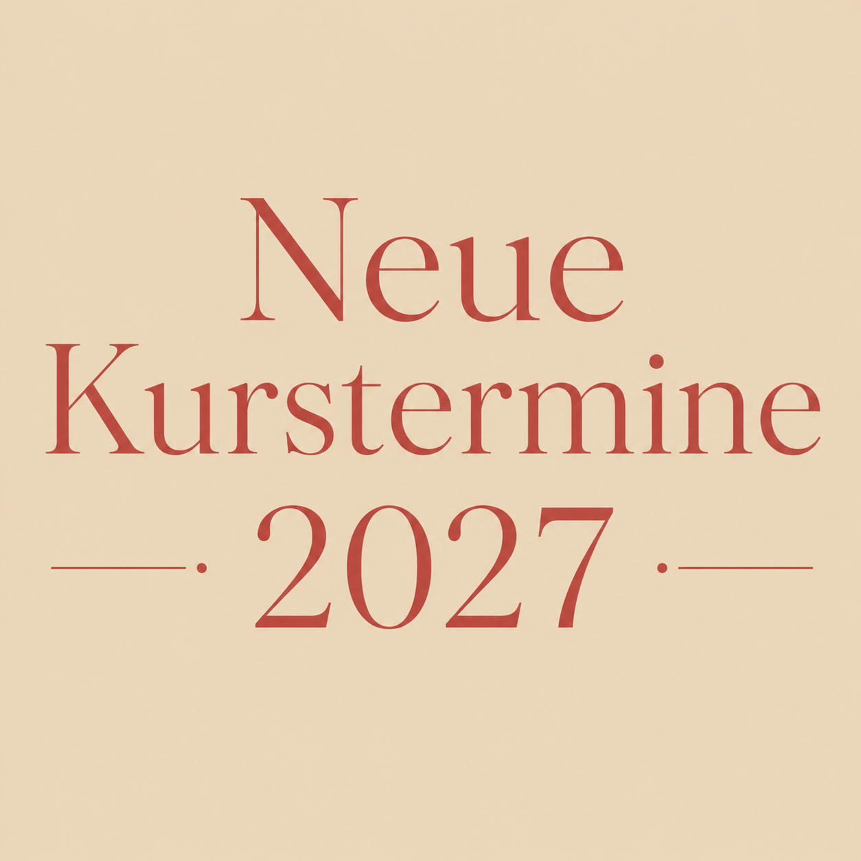 Die neuen Kurstermine für das Jahr 2027 sind jetzt verfügbar. Grafik mit der Aufschrift «Neue Kurstermine 2027».